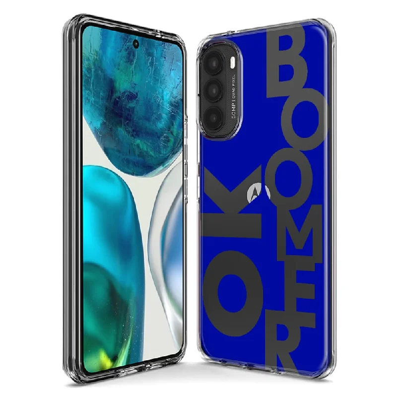 For Motorola Moto G Stylus 5G 2023 Blue Clear Funny Text Quote Ok Boomer Design Hybrid Protective Phone Case Cover