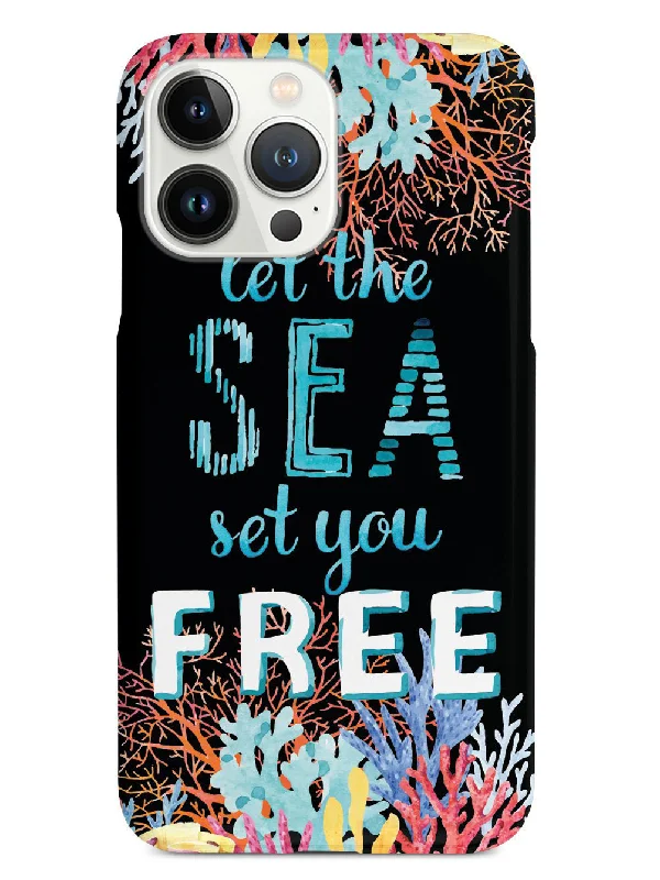 Let The Sea Set Your Free - Black Case