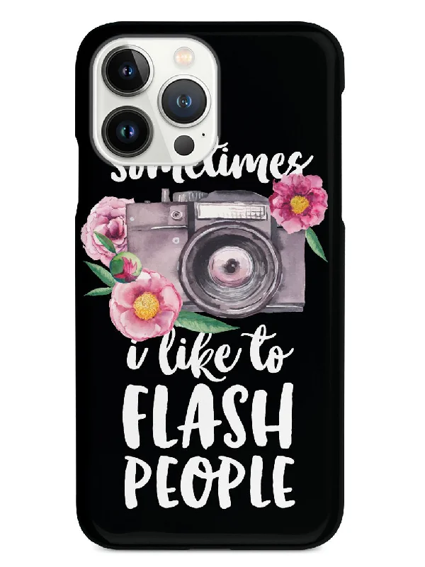 Sometimes I Like to Flash People - Black Case