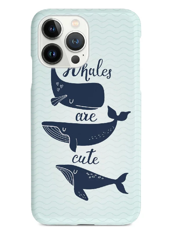 Whales Are Cute - White Case