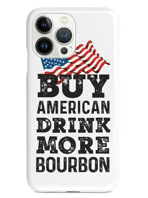 Buy American Drink More Bourbon - White Case