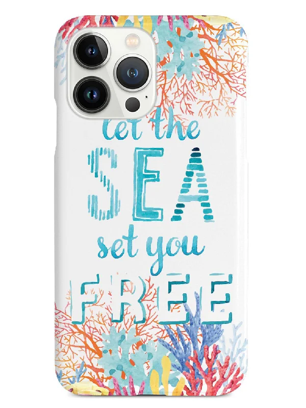 Let The Sea Set Your Free - White Case