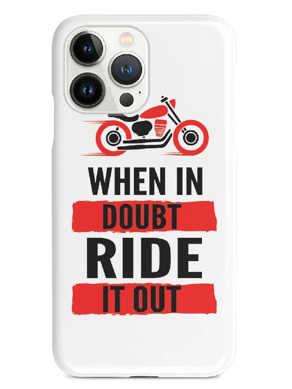 When in Doubt, Ride it Out - White Case